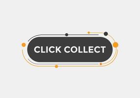 Click collect text button. speech bubble. Click and collect Colorful web banner template. vector illustration