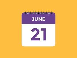 june 21 calendar reminder. 21th june daily calendar icon template. Calendar 21th june icon Design template. Vector illustration