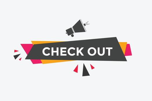 Check out text button. speech bubble. Check out Colorful web banner template. vector illustration