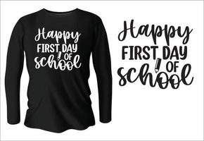 feliz primer día de escuela diseño de camiseta con vector