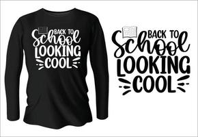 back to school looking cool t-shirt design with vector