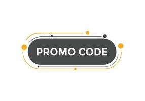 Promo code button. Promo code speech bubble. Promo code text web template. Vector Illustration.