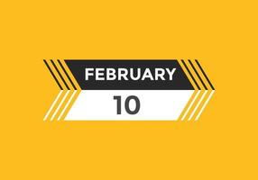 february 10 calendar reminder. 10th february daily calendar icon template. Calendar 10th february icon Design template. Vector illustration