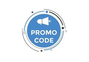 Promo code button. Promo code speech bubble. Promo code text web template. Vector Illustration.