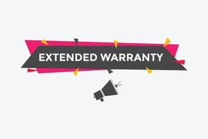Extended warranty text button. speech bubble. Extended warranty Colorful web banner. vector illustration