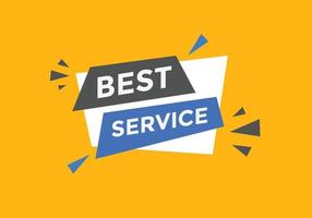 Best service text button. Best service speech bubble. Best service Colorful web banner. vector illustration