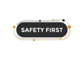 Safety first button. Safety first speech bubble vector