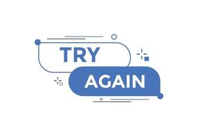 try again text button. speech bubble. try again Colorful web banner. vector illustration