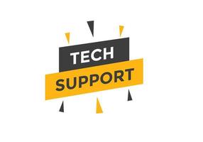 Tech Support text button. speech bubble. Tech Support Colorful web banner. vector illustration