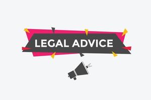 Legal advice news button. Legal advice text web template. Vector Illustration. speech bubble