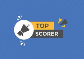 top scorer text button. speech bubble. top scorer Colorful web banner. vector illustration