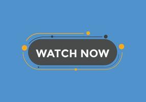 watch now text button. Best service speech bubble. Watch now Colorful web banner. vector illustration