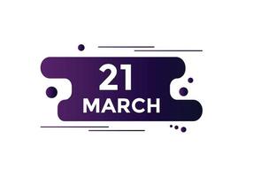 march 21 calendar reminder. 21th march daily calendar icon template. Calendar 21th march icon Design template. Vector illustration