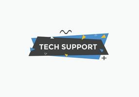 Tech Support text button. speech bubble. Tech Support Colorful web banner. vector illustration