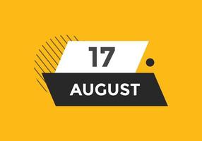 august 17 calendar reminder. 17th august daily calendar icon template. Calendar 17th august icon Design template. Vector illustration