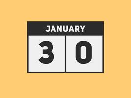 january 30 calendar reminder. 30th january daily calendar icon template. Calendar 30th january icon Design template. Vector illustration