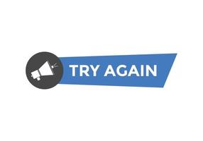 try again text button. speech bubble. try again Colorful web banner. vector illustration