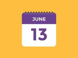 june 13 calendar reminder. 13th june daily calendar icon template. Calendar 13th june icon Design template. Vector illustration