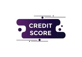 Credit score text button. speech bubble. Credit score Colorful web banner template. vector illustration