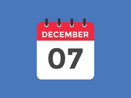 Recordatorio del calendario del 7 de diciembre. Plantilla de icono de calendario diario del 7 de diciembre. plantilla de diseño de icono de calendario 7 de diciembre. ilustración vectorial vector