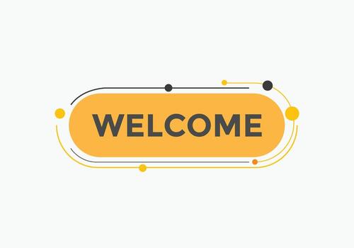 welcome text button. speech bubble. welcome Colorful web banner. vector illustration.