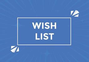 Wish List text button. Best service speech bubble. Wish List Colorful web banner. vector illustration