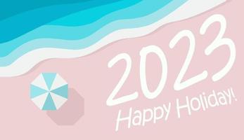 2023 numbers written in beach sand. Happy New Year event poster, greeting card cover, 2023 calendar design, invitation to celebrate New Year and Christmas. Vector illustration.