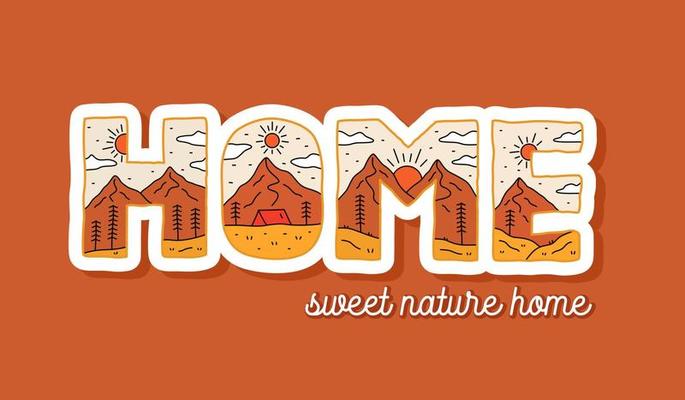 Home sweet nature home with mountain camping sea design. use for t-shirt, sticker, and other use