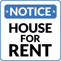 House for Rent Notice. Rental Notice vector