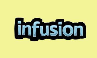 INFUSION writing vector design on a yellow background
