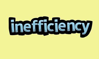 INEFFICIENCY writing vector design on a yellow background