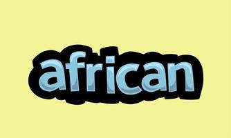 AFRICAN writing vector design on a yellow background