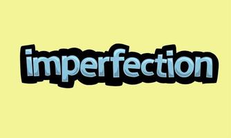 IMPERFECTION writing vector design on a yellow background