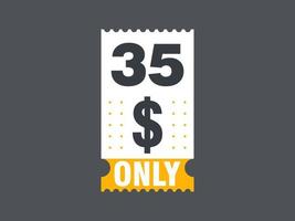 35 Dollar Only Coupon sign or Label or discount voucher Money Saving label, with coupon vector illustration summer offer ends weekend holiday