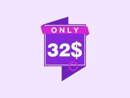 32 Dollar Only Coupon sign or Label or discount voucher Money Saving label, with coupon vector illustration summer offer ends weekend holiday