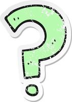 retro distressed sticker of a cartoon question mark vector