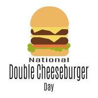 National Double Cheeseburger Day, popular burger for postcard or menu design vector