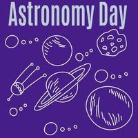 Astronomy Day, idea for poster, banner or postcard, space objects in doodle style vector