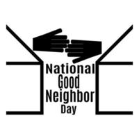 National Good Neighbor Day, idea for a banner, poster or postcard on a socially significant topic vector