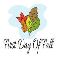 First Day Of Fall, idea for a poster, banner or themed holiday card vector