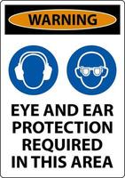 Warning Eye and Ear Protection Required Sign On White Background vector