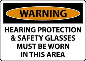 Warning Hearing Protection And Safety Glasses Sign On White Background vector