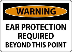 Warning Ear Protection Required Sign On White Background vector