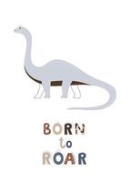 Childish poster with cute dinosaur diplodocus and text cool kids. Vector illustration for kids birthday greeting card