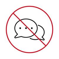 Forbidden Chat Speak Pictogram. No Allowed Dialog Text Talk Sign. Ban Speech Bubble Black Line Icon. Speech Balloon Red Stop Outline Symbol. Message Prohibited. Isolated Vector Illustration.