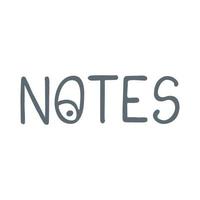 Vector hand drawn black lettering Notes isolated on white background