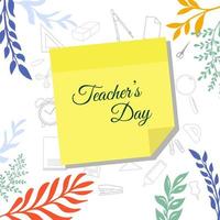 Happy International Teacher's Day design background with flower and stationary elements vector