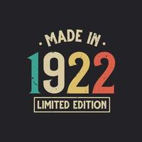 Vintage 1922 birthday, Made in 1922 Limited Edition vector