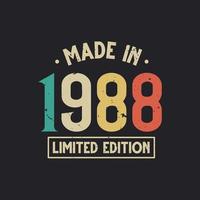 Vintage 1988 birthday, Made in 1988 Limited Edition vector