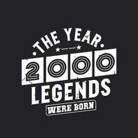 The year 2000 Legends were Born vector